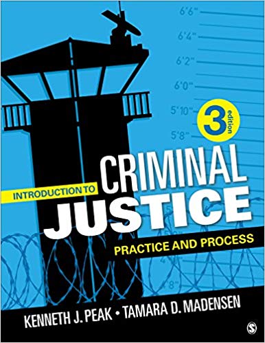 Introduction to Criminal Justice: Practice and Process Third Edition